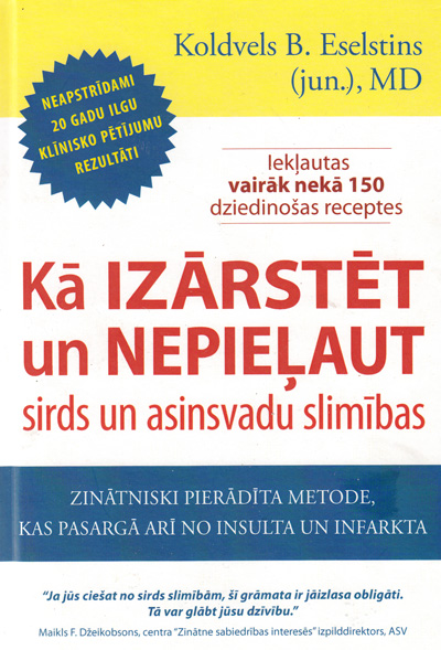 Grāmata "Kā izārstēt un nepieļaut sirds un asinsvadu slimības"